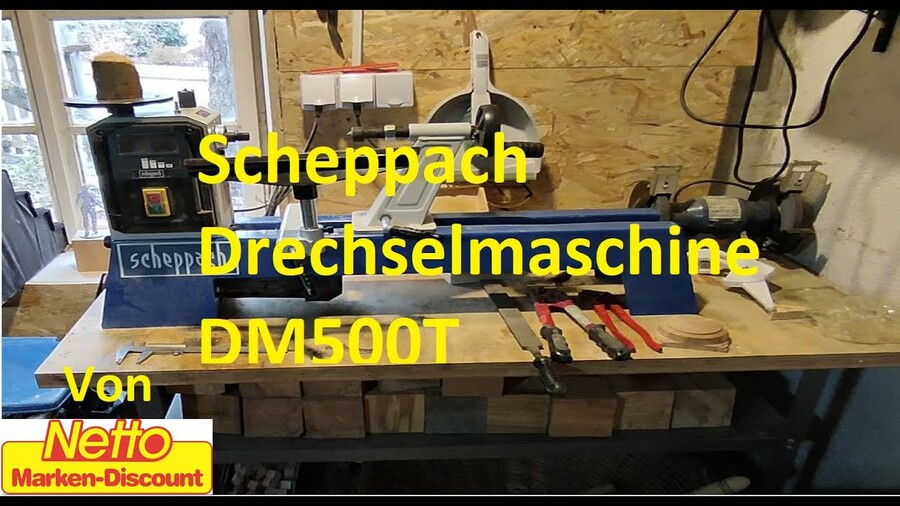 Scheppach Drechselmaschine DM500T -Erste Erfahrungen mit der Netto Online Drechselmaschine-