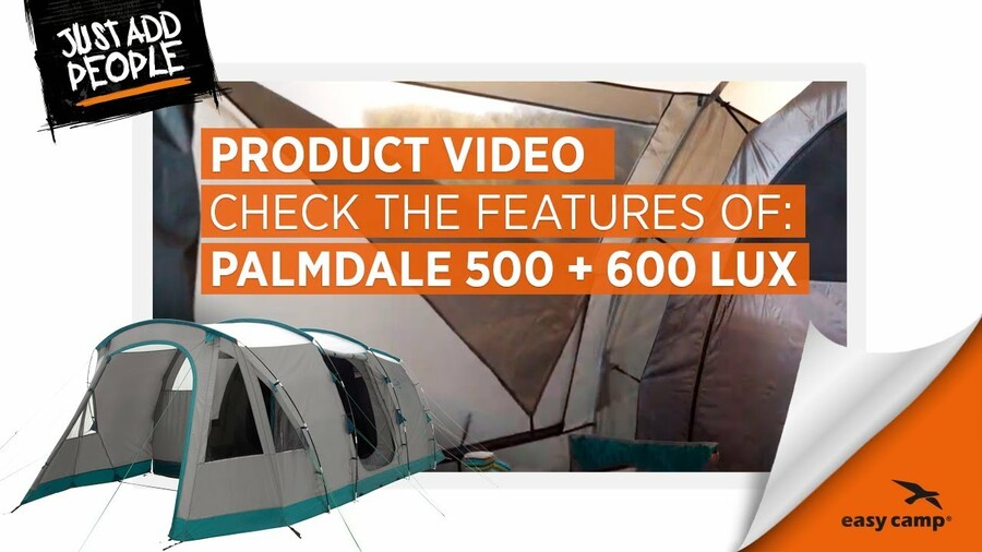 Easy Camp Palmdale 500 Lux and Palmdale 600 Lux Tent (2019) | Just Add People